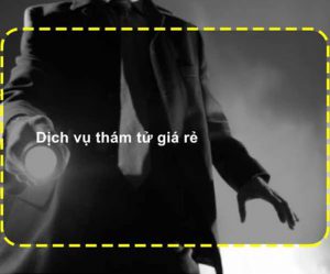 dịch vụ thám tử Thanh Trì