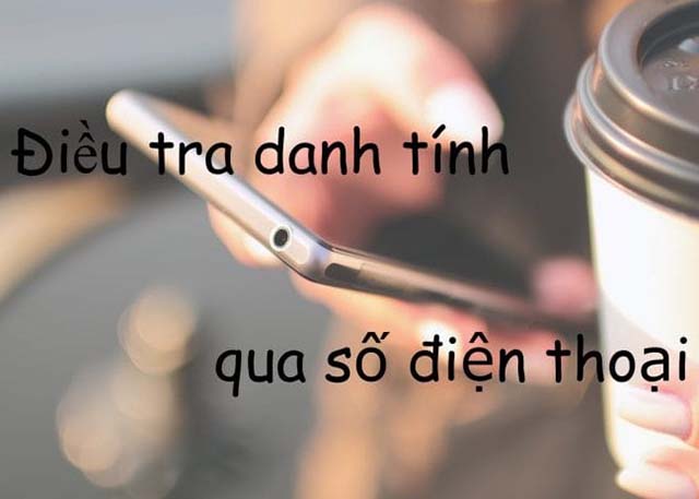 Dịch vụ điều tra chủ nhân số điện thoại